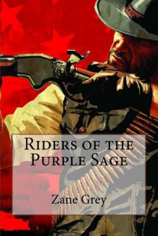 Kniha Riders of the Purple Sage Zane Grey Zane Grey