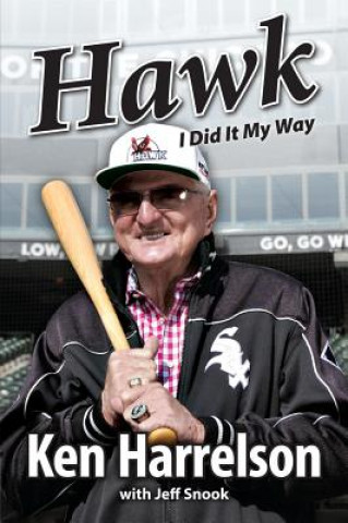 Kniha Hawk Ken &quot;Hawk&quot; Harrelson