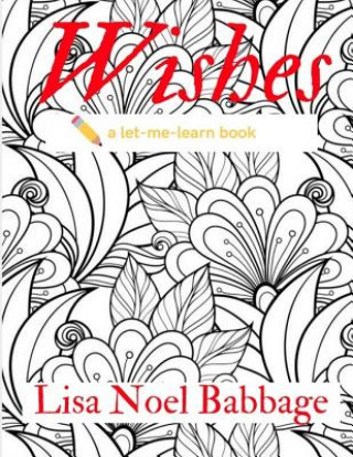 Knjiga Wishes Lisa Noel Babbage