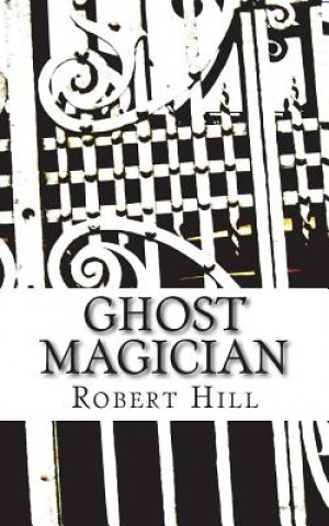 Carte Ghost Magician: GM Robert Hill