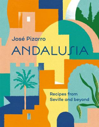 Kniha Andalusia Jose Pizarro