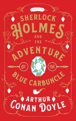 Könyv Sherlock Holmes and the Adventure of the Blue Carbuncle Arthur Doyle