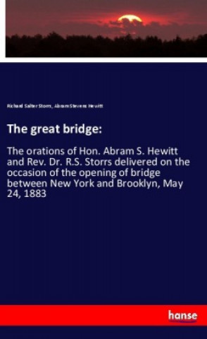 Könyv The great bridge: Richard Salter Storrs