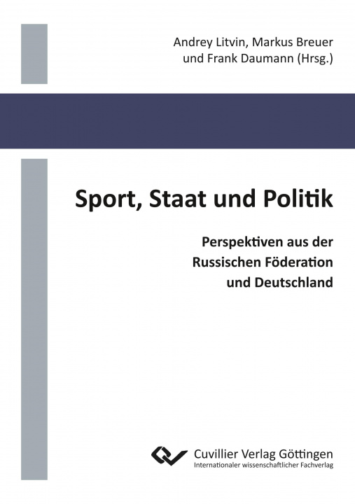 Kniha Sport, Staat und Politik. Perspektiven aus der Russischen Föderation und Deutschland Markus Breuer