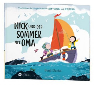 Kniha Nick und der Sommer mit Oma Benji Davies