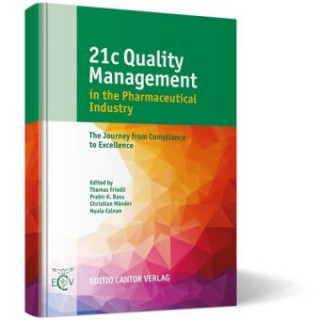 Książka 21c Quality Management in the Pharmaceutical Industry T. Friedli