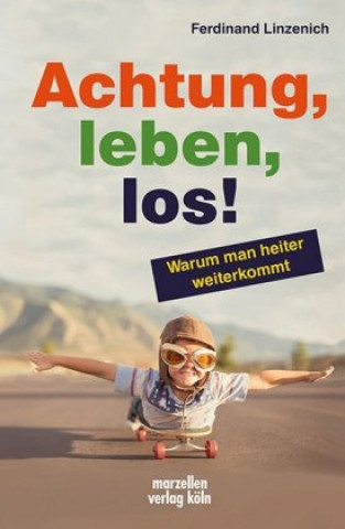 Книга Achtung, leben, los! Ferdinand Linzenich