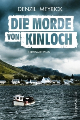 Kniha Die Morde von Kinloch Denzil Meyrick