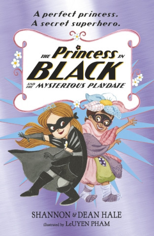 Livre Princess in Black and the Mysterious Playdate Shannon Hale