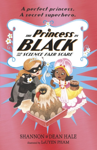 Livre Princess in Black and the Science Fair Scare Shannon Hale