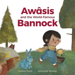 Kniha Awasis and the World-Famous Bannock Dallas Hunt