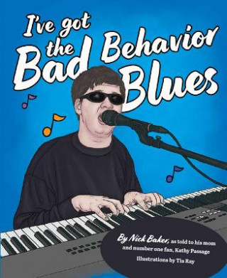 Carte Bad Behavior Blues Nick Baker