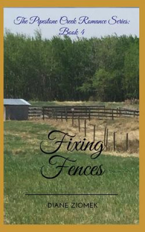 Knjiga Fixing Fences Diane Ziomek