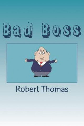 Książka Bad Boss Robert Thomas