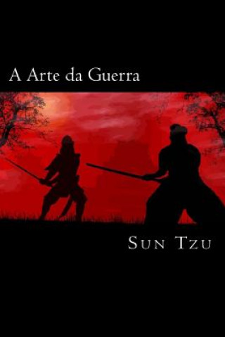 Книга A Arte da Guerra (Portuguese Edition) Sun Tzu