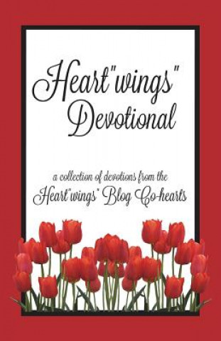 Knjiga Heart"wings" Devotional Caryl McAdoo