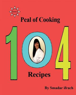 Kniha Pearl of Cooking - 104 Recipes: English Smadar Ifrach