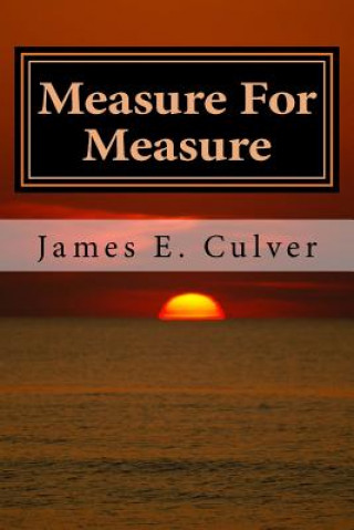 Carte Measure For Measure Dr James E Culver