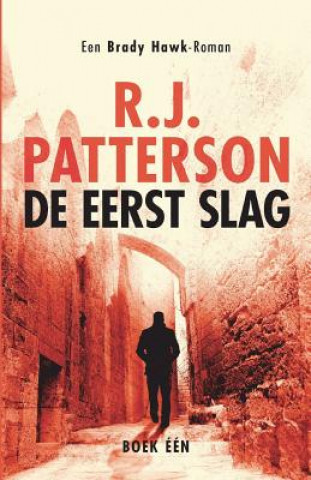 Book De Eerst Slag R J Patterson