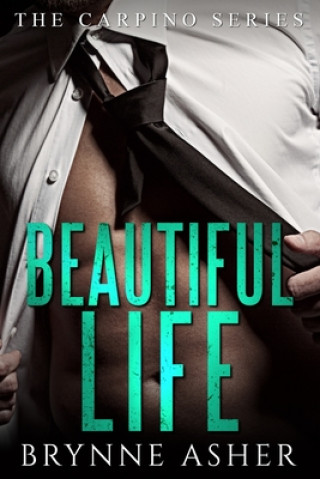 Книга Beautiful Life Brynne Asher