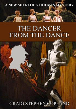 Carte The Dancer from the Dance - LARGE PRINT: A New Sherlock Holmes Mystery Craig Stephen Copland