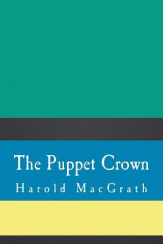 Livro The Puppet Crown Harold MacGrath