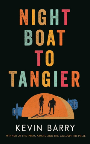 Książka Night Boat to Tangier Kevin Barry