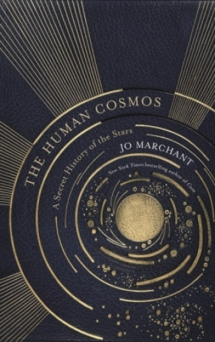 Könyv The Human Cosmos Jo Marchant