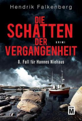 Knjiga Die Schatten der Vergangenheit Hendrik Falkenberg