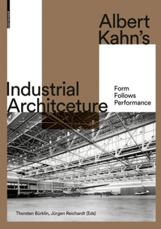 Kniha Albert Kahn's Industrial Architecture 