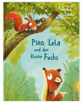 Könyv Pino, Lela und der kleine Fuchs Günther Jakobs