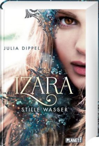Könyv Izara - Stille Wasser Julia Dippel