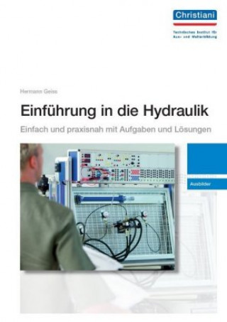 Knjiga Einführung in die Hydraulik - Ausbilder Herrmann Geiss