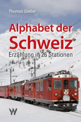 Książka Alphabet der Schweiz Thomas Greber