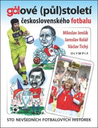 Könyv Gólové (půl)století československého fotbalu M. Jenšík