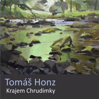 Книга Krajem Chrudimky Tomáš Honz