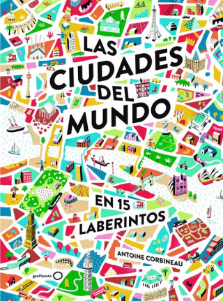 Książka CIUDADES DEL MUNDO EN 15 LABERINTOS ANTOINE CORBINEAU