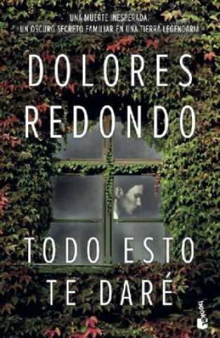 Könyv Todo esto te dare Dolores Redondo
