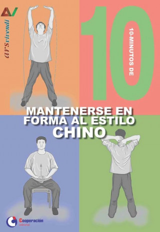 Kniha 10 MINUTOS DE MANTENERSE EN FORMA AL ESTILO CHINO 