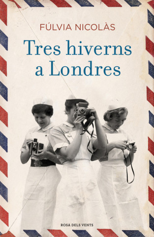 Kniha TRES HIVERNS A LONDRES FULVIA NICOLAS TOLOSA