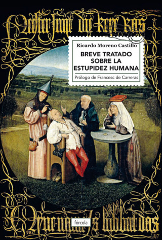 Kniha BREVE TRATADO SOBRE LA ESTUPIDEZ HUMANA RICARDO MORENO CASTILLO
