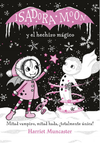 Könyv Isadora Moon y el hechizo magico / Isadora Moon Makes Winter Magic HARRIET MUNCASTER