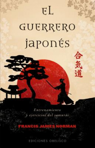 Kniha EL GUERRERO JAPONÈS FRANCIS JAMES NORMAN