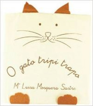 Kniha O gato tripi trapo Mª LUISA MOSQUERA SASTRE