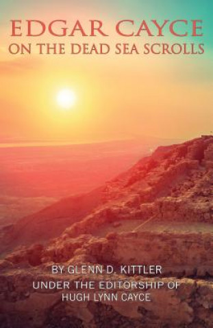 Kniha Edgar Cayce on the Dead Sea Scrolls Glenn Kittler