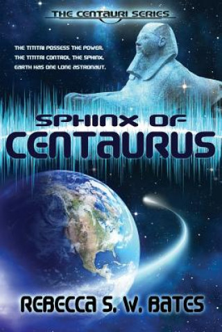 Libro Sphinx of Centaurus Rebecca S W Bates