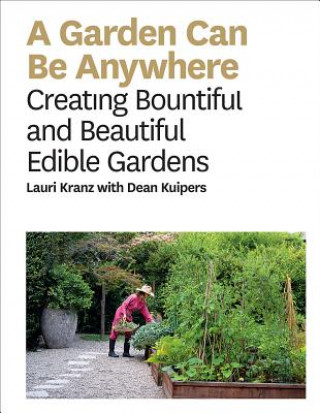 Könyv Garden Can Be Anywhere Lauri Kranz