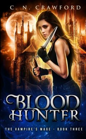 Könyv Blood Hunter C N Crawford