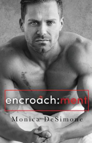 Kniha Encroachment Monica Desimone