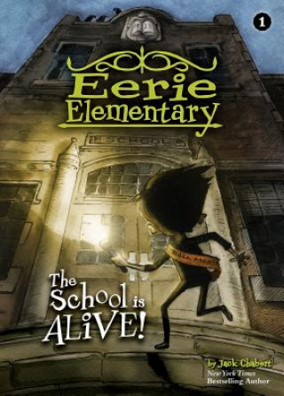 Book School Is Alive!: #1 Jack Chabert